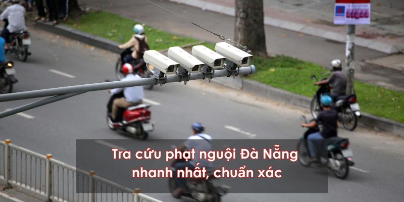 Tra cứu phạt nguội đà nẵng