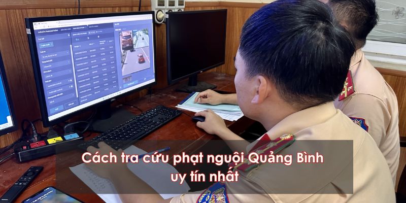 Tra cứu phạt nguội Quảng Bình