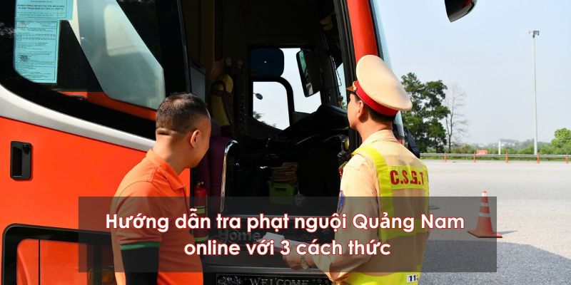 Hướng dẫn tra cứu phạt nguội