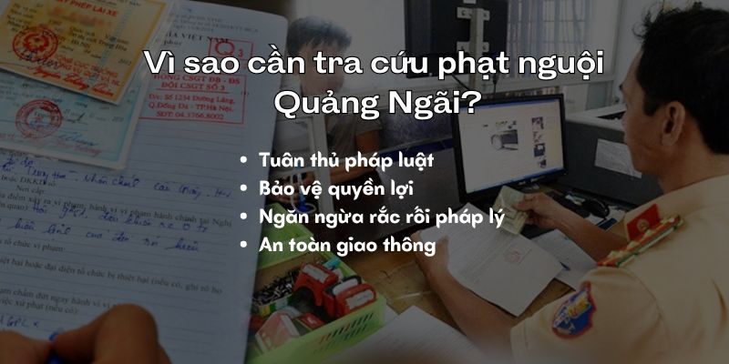 Vì sao cần tra cứu phạt nguội tại tỉnh quảng ngãi