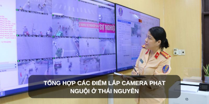 Các điểm phạt nguội Thái Nguyên