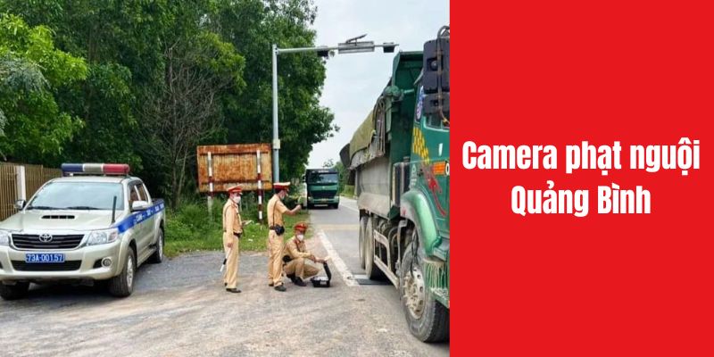 Camera phạt nguội Quảng Bình