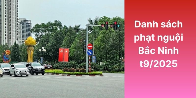 danh-sach-phat-nguoi-bac-ninh