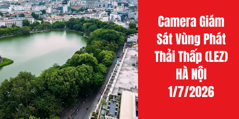 Danh sách camera giám sát vùng phát thải thấp Hà Nội