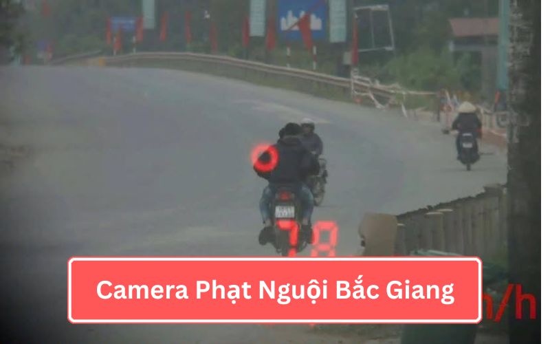 Camera Phạt Nguội Bắc Giang