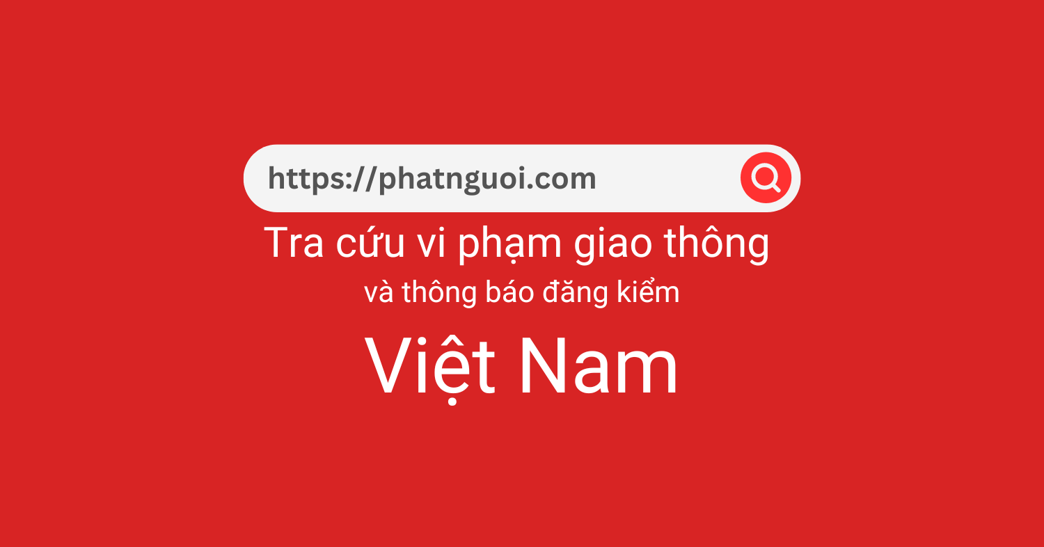 Tra cứu phạt nguội trên quốc lộ 21b tại phatnguoi.com